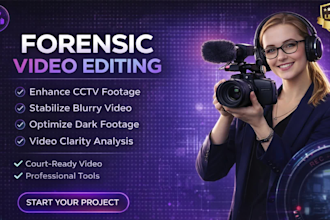 do forensic video enhancement cctv footage cleaning and evidence analysis