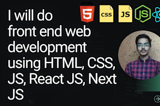 front end web development using HTML, CSS, js, react js, next js