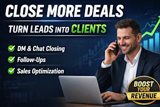 handle your sales process, close deals, and increase your revenue
