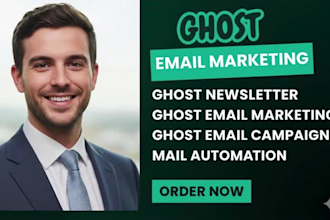 do ghost newsletter ghost email marketing ghost email campaign email automation