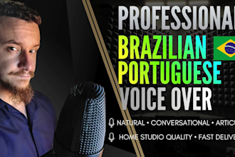 deliver a natural voice over in brazilian portuguese