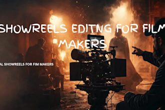 edit a cinematic showreel for filmmakers and videographers