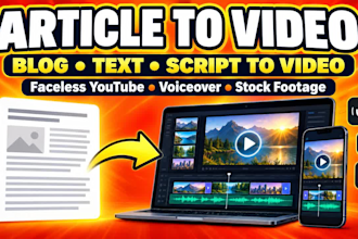 turn your article, blog or website content to video and faceless youtube video