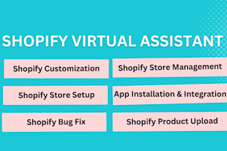 be your shopify virtual assistant, shopify store manager, fix shopify store