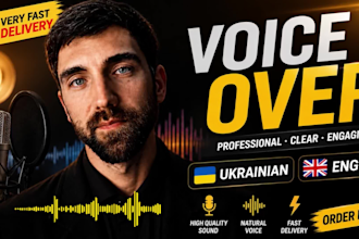 record a professional voice over in ukrainian, english or russian