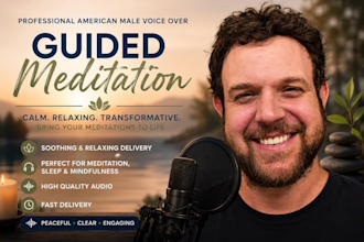 record a soothing guided meditation voiceover
