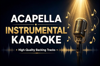 create acapella, instrumental and karaoke versions