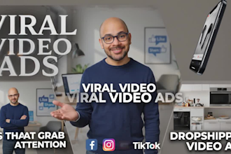 create viral facebook and instagram video ads, tiktok ads for dropshipping