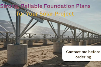design solar farm foundation plans and structural calculations