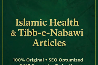 write SEO islamic health and tibb e nabawi articles
