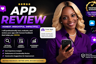 professionally review your mobile app with honest feedback to boost downloads