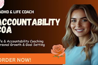 be your adhd life coach and accountability coach