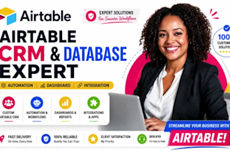 be your airtable expert for CRM dashboard and automation