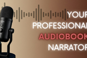 be your professional audiobook narrator and voice over
