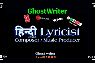 write professional lyrics in hindi , urdu ,english, ghostwriter songwriter