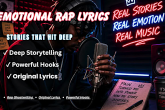 be your songwriter for emotional rap songs and singer lyrics