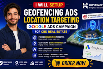 setup geofencing ads location targeting google ads campaign for cbd real estate