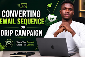 write converting email sequence or drip campaign