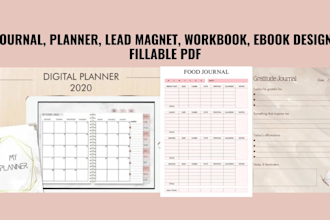 design journal, planner, lead magnet, workbook, ebook design, fillable pdf