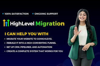 migrate or redesign your CRM, website, automations and funnels to gohighlevel