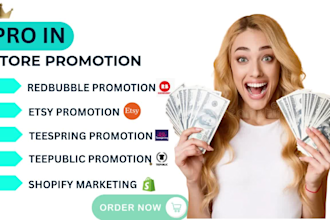 do redbubble store promotion etsy teespring teepublic shopify marketing