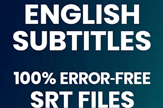 create professional english subtitles and srt captions for videos