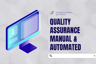 do QA testing for web and API, manual and automation