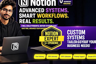 build advanced notion systems, CRM, dashboards and business workflows