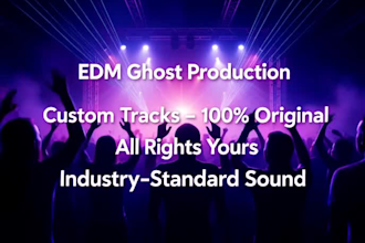 produce a professional ghost production and edm for you