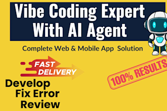 build  web app, android app using ai agent vibe coding