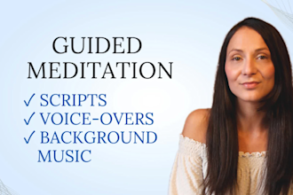 create meditation scripts and voice overs