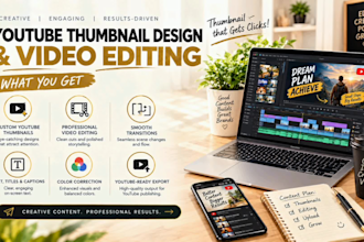 design youtube thumbnails and edit videos