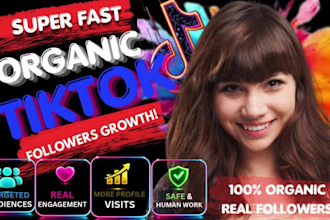 do super fast organic tiktok followers growth