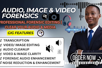 forensic audio video image enhancement transcription cleanup noise reduction