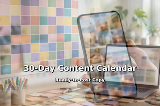 write a 30 day social media content calendar with ready to post copy