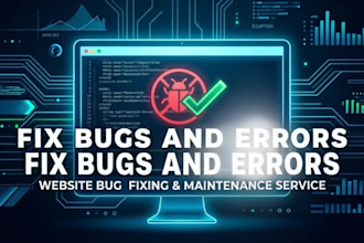 fix bugs, errors, and maintain your website