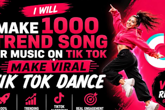 make 1000 post trend song or music on tik tok, make viral tik tok dance