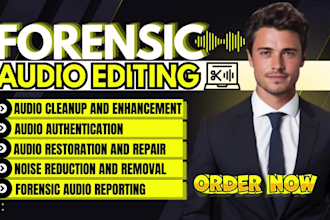 do forensic audio editing, noise reduction, audio restoration and cleanup