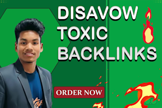 remove toxic backlinks, disavow bad links and recover google penalty