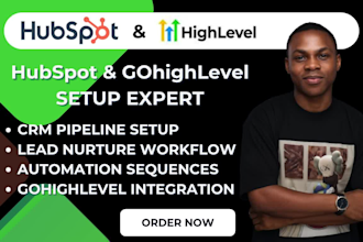 hubspot CRM setup pipeline automation lead nurture workflow gohighlevel API