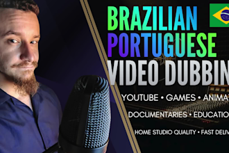 do brazilian portuguese dubbing for your videos