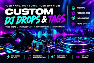 create a professional dj drop, dj tag, producer tag and radio imaging