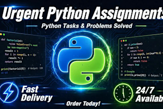 do urgent python assignments, python tasks, python problems