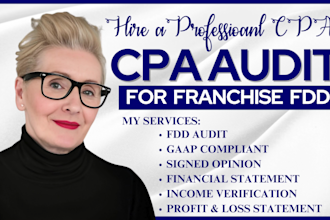 provide licensed CPA audit with signed opinion for fdd compliance CPA service