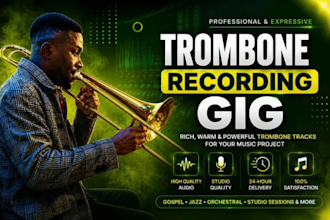 play professional trombone on your music