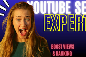 youtube SEO expert to rank videos and increase organic views