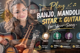 play banjo, mandolin, sitar and guitar for your song
