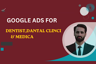 setup google ads campaign for dentists and clinics