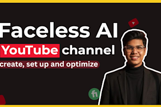 create, setup and optimize a faceless ai youtube channel