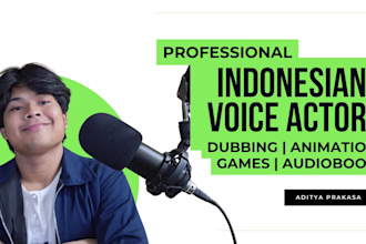 record an indonesian character voice over and dubbing